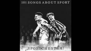 Sportchestra! – 101 Songs About Sport