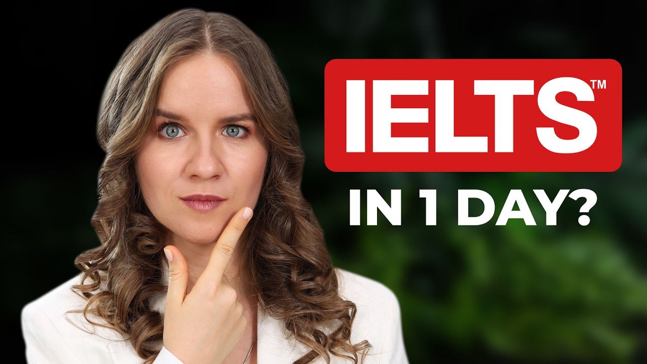 Last-Minute IELTS Prep | EVERYTHING You Need in 1 Day