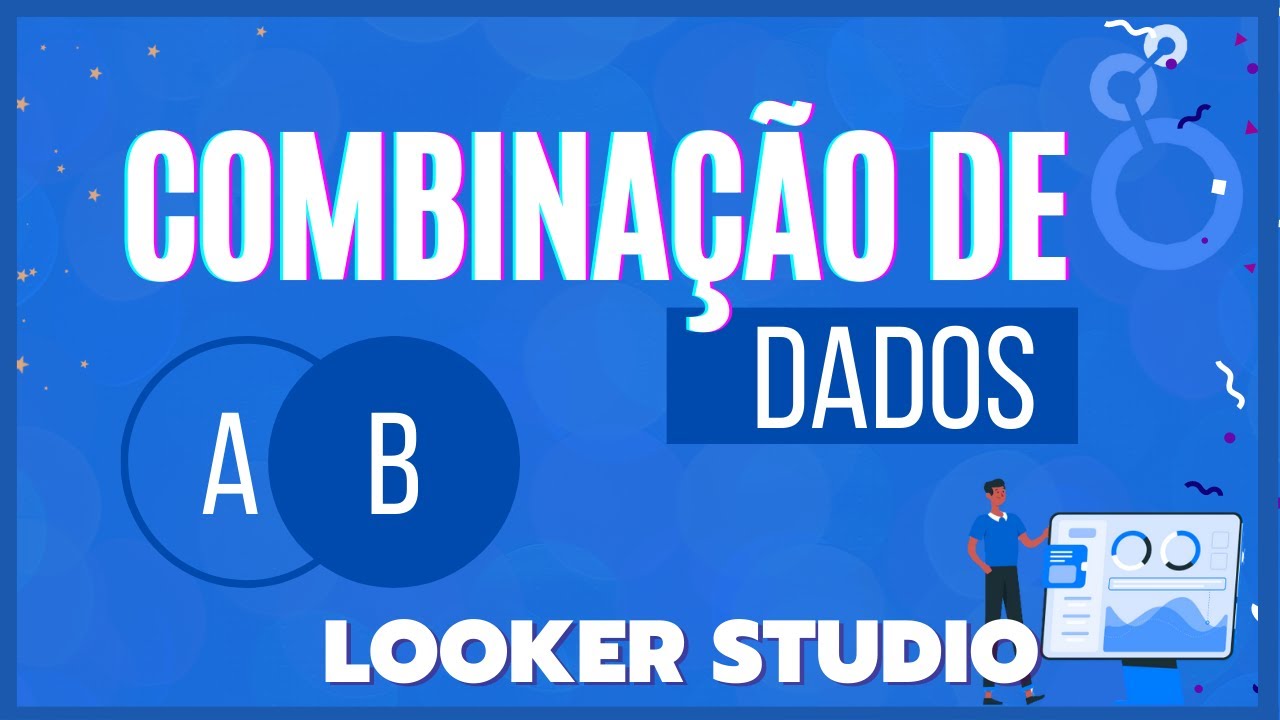 Como Combinar Dados no Looker Studio do Zero (Iniciantes) Blend Data