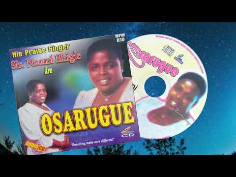 EVANG. NAOMI EHIGIE - Osarugue Audio