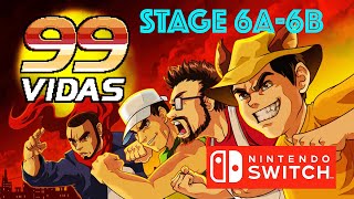99 Vidas Walkthrough Gameplay Stage 6A & 6B Nintendo Switch HD Story Mode Unlock New Characters