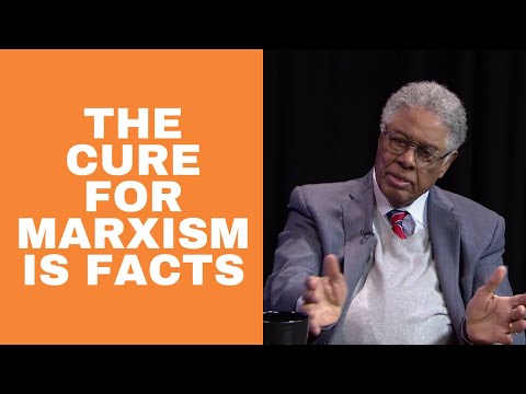 Thomas Sowell - The cure for marxism is facts