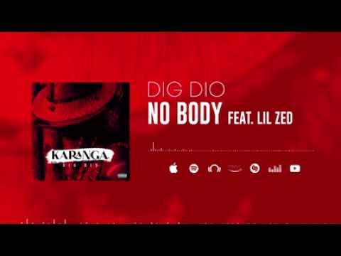 Lil Zed Feat Dig Dio NOBODY
