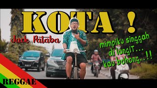 Download lagu Kota ! Jack Pataba | Reggae | Cover Iwan fals mp3 Download lagu Kota ! Jack Pataba | Reggae | Cover Iwan fals mp3