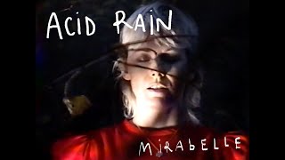 Mirabelle – “Acid Rain”