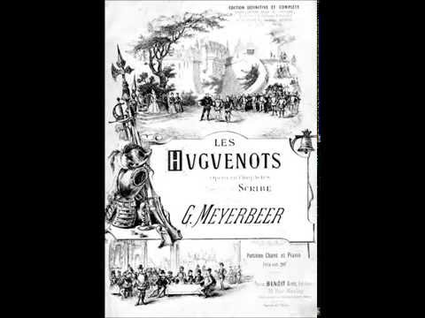 Giacomo Meyerbeer – LES HUGUENOTS – Overture