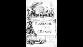 Giacomo Meyerbeer – LES HUGUENOTS – Overture