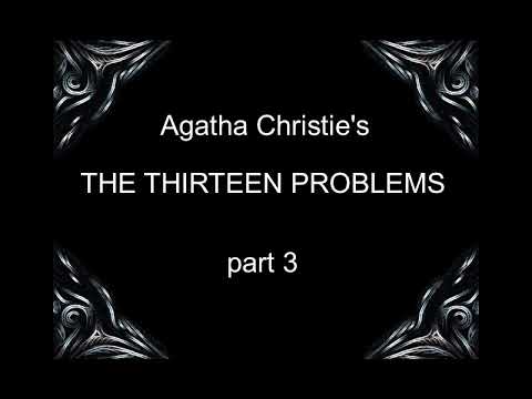 The thirteen problems PART 3 OF 6 (Miss Marple) - Agatha christie
