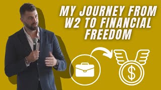 My Journey from W2 to Financial Freedom
