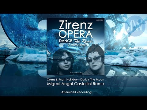 Zirenz & Matt Holliday - Dark is the Moon Miguel Angel Castellini Remix [Label Audio Promo Video]