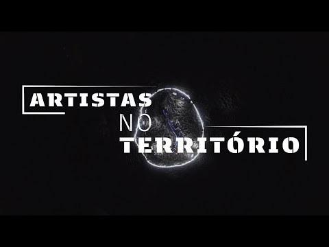 Artistas no Território | Teaser