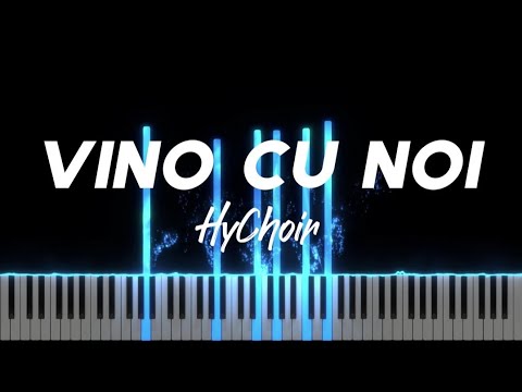 Vino cu noi - HyChoir - Tutorial Pian - Instrumental & Negativ Pian