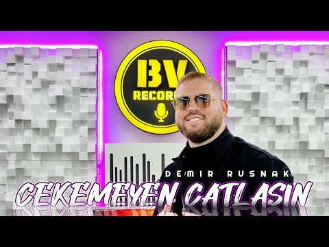 DEMIR RUSNAK - CEKEMEYEN CATLASIN / Демир Руснак - Чекемейен Чатласън
