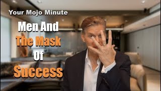 Men And The Mask Of Success