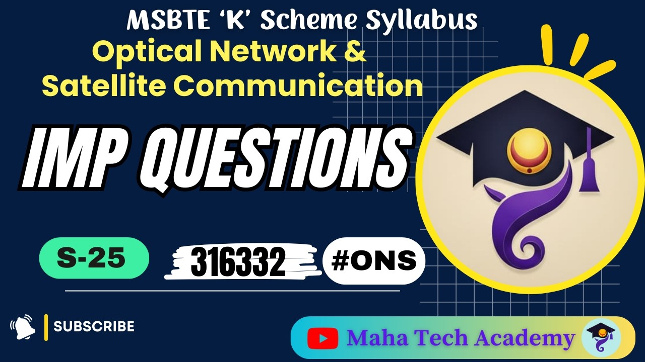 IMP Question for ONS | Optical Network & Satellite| MSBTE Diploma. S-25 Exam|  IMP Question.#316332.