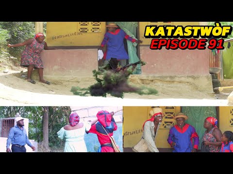 KATASTWÒF Ep #91 #Dyesel/Sya/Aki/TiMerline/Brikè/Dada/Sanrival/Fafane/Yelte/ tiFanm/GVal/Deboul/Bob 