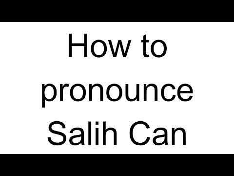 How to Pronounce Salih Can (French)