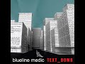 Blueline Medic - Text Bomb (Music Video)