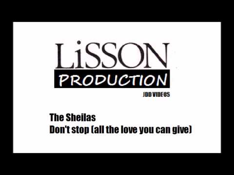 The Sheilas  Don't stop all the love you can give
