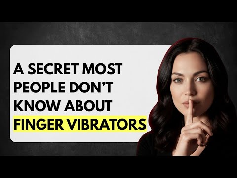 Finger vibrators guide explaining wearable vibes and touch