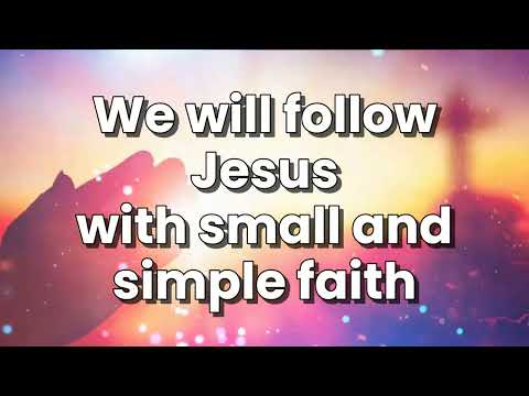 Small and Simple Faith | Piano Accompaniment with Lyrics | Solo | Unison | Minus One
