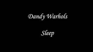 Dandy Warhols - Sleep