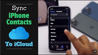 Sync All Contacts to iCloud from iPhone (How to)