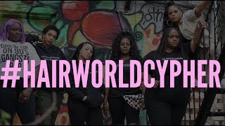 HAIR WORLD CYPHER