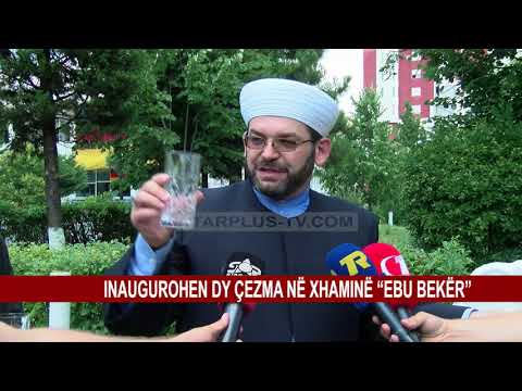 “INAGUROHEN DY ÇEZMA NË XHAMINË “EBU BEKËR”” is locked  INAGUROHEN DY ÇEZMA NË XHAMINË “EBU BEKËR”