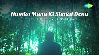Humko Mann Ki Shakti Dena - A.R. Rahman