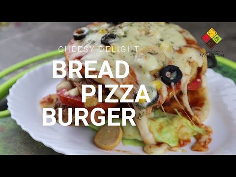 Pizza Burger | Bread Pizza Burger | By Next Flavor