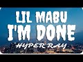 Lil Mabu I M Done Lyrics