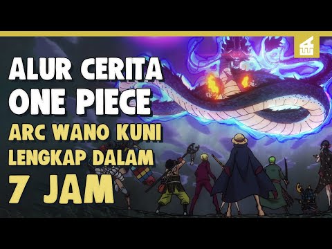 Puncak Pertarungan Paling Epic!! SELURUH ALUR CERITA ONE PIECE ARC WANO KUNI Lengkap 7 Jam