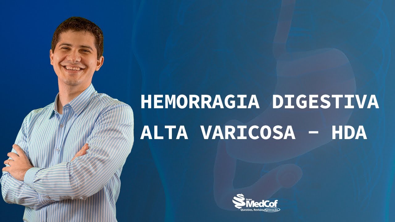Hemorragia Digestiva Alta Varicosa - HDA