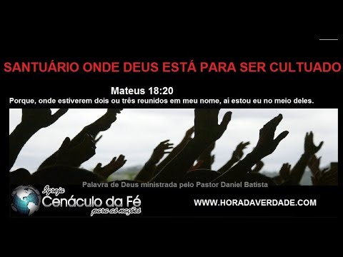 Santuario onde Deus está para ser cultuado (10/04/14)-Pastor Daniel Batista
