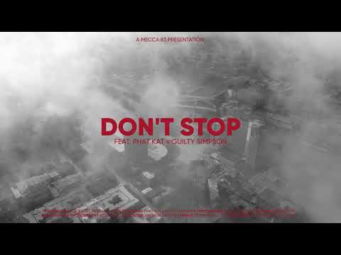 Mecca:83 - Don't Stop feat. Phat Kat & Guilty Simpson