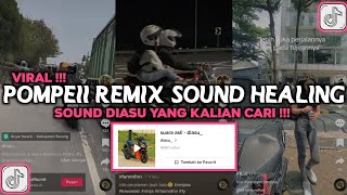 Download lagu DJ POMPEII REMIX SLOWED SOUND HEALING VIRAL TIKTOK mp3