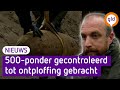 Vliegtuigbom tot ontploffing gebracht in ontruimd Huissen