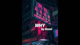 why - Bazzi