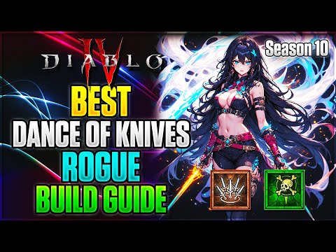 Season 10 Best Dance of Knives Rogue Build Guide | Diablo 4