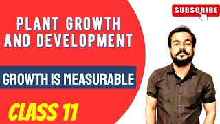 Growth is measurable ||Plant Growth And Development Class 11 || Biology Class 11