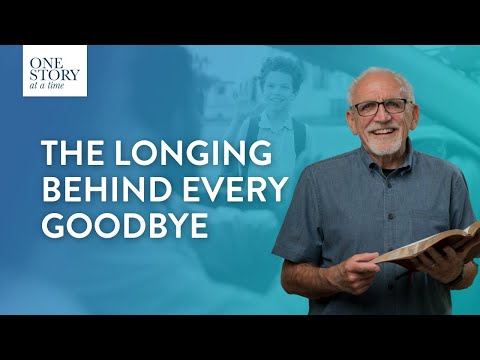 The Longing Behind Every Goodbye