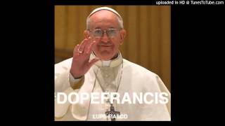 Lupe Fiasco - #DopeFrancis (American Trap)