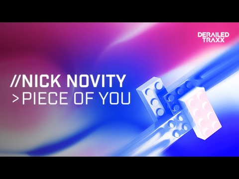 Nick Novity - Piece Of You (Official Audio)