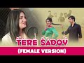 Tere Sadqy: Zille Huma |Harris Ali & Minahil Malik(Female Version ) B2 Labels |New Punjabi Song 2021
