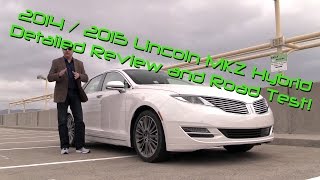 2014 Lincoln MKZ Hybrid Detailed Review and Road Test Part 1 of 2