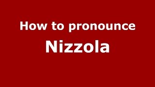 How to pronounce Nizzola
