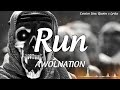 Run - AWOLNATION (Lyrics) | Tiktok / Facebook Popular Music