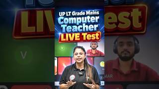 UP LT Grade Mains Computer Teacher Live Test