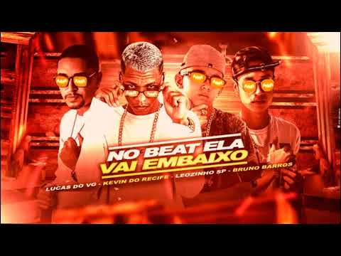 🔴 KEVIN DO RECIFE  E LUCAS DO VG E BRUNO BARROS E LEOZINHO SP - BRISEI GOSTEI - DESSE TEU REBOLADO